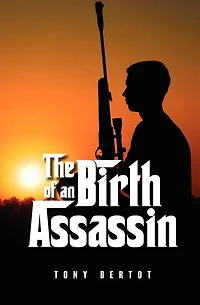 The Birth of an Assassin