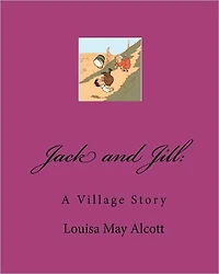 Jack and Jill - A Village Story