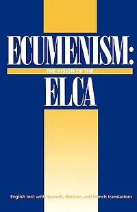 Ecumenism: The Vision Of ELCA