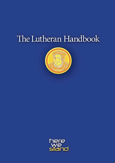 Lutheran Handbook: A Field Guide to Church Stuff, Everyday and the Bible