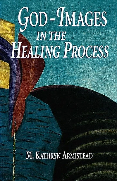 God Images: The Healing Process