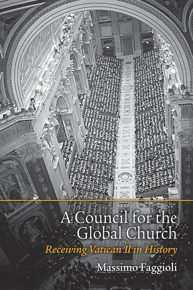 A Council for the Global Church: Receiving Vatican II History