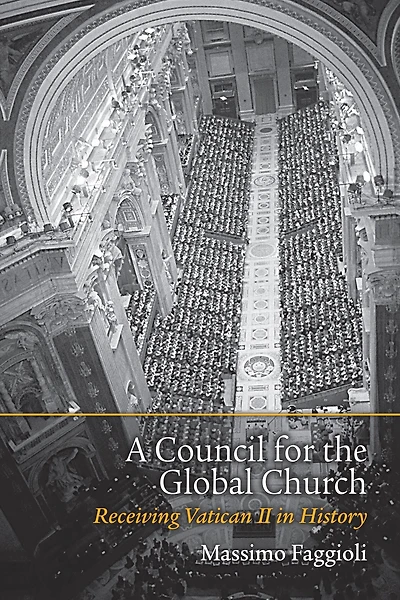 A Council for the Global Church: Receiving Vatican II History