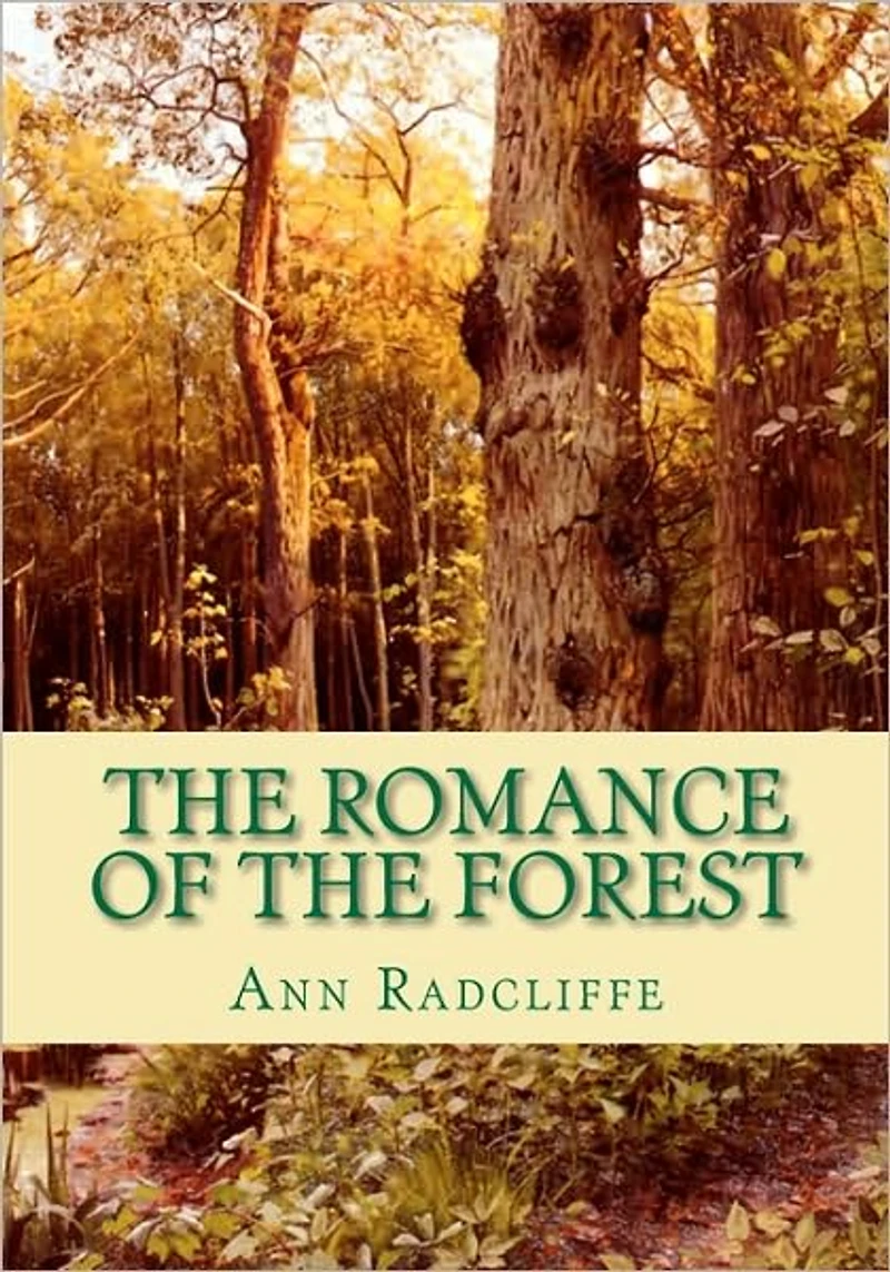 the Romance of Forest, interspersed with some pieces poetry