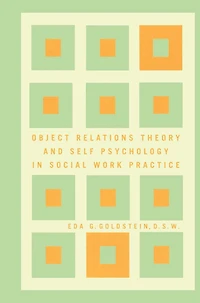 Object Relations Theory and Self Psychology Social Work Practice