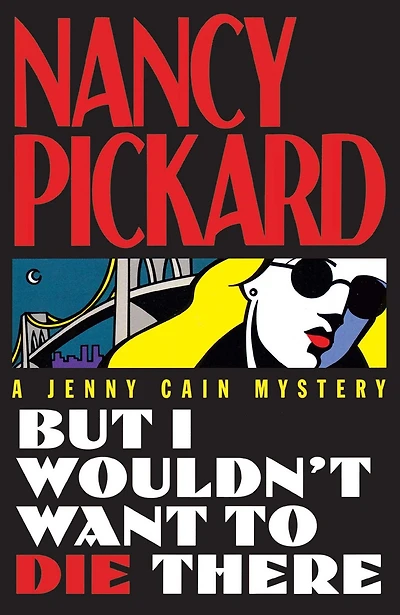 But I Wouldn't Want to Die There (Jenny Cain Series #8)