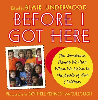 Before I Got Here: The Wondrous Things We Hear When We Listen to the