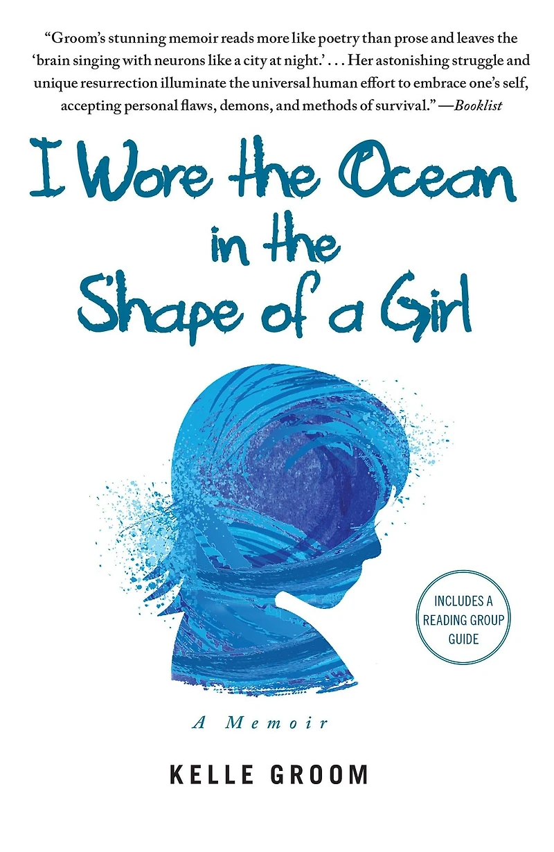 I Wore the Ocean Shape of A Girl: Memoir