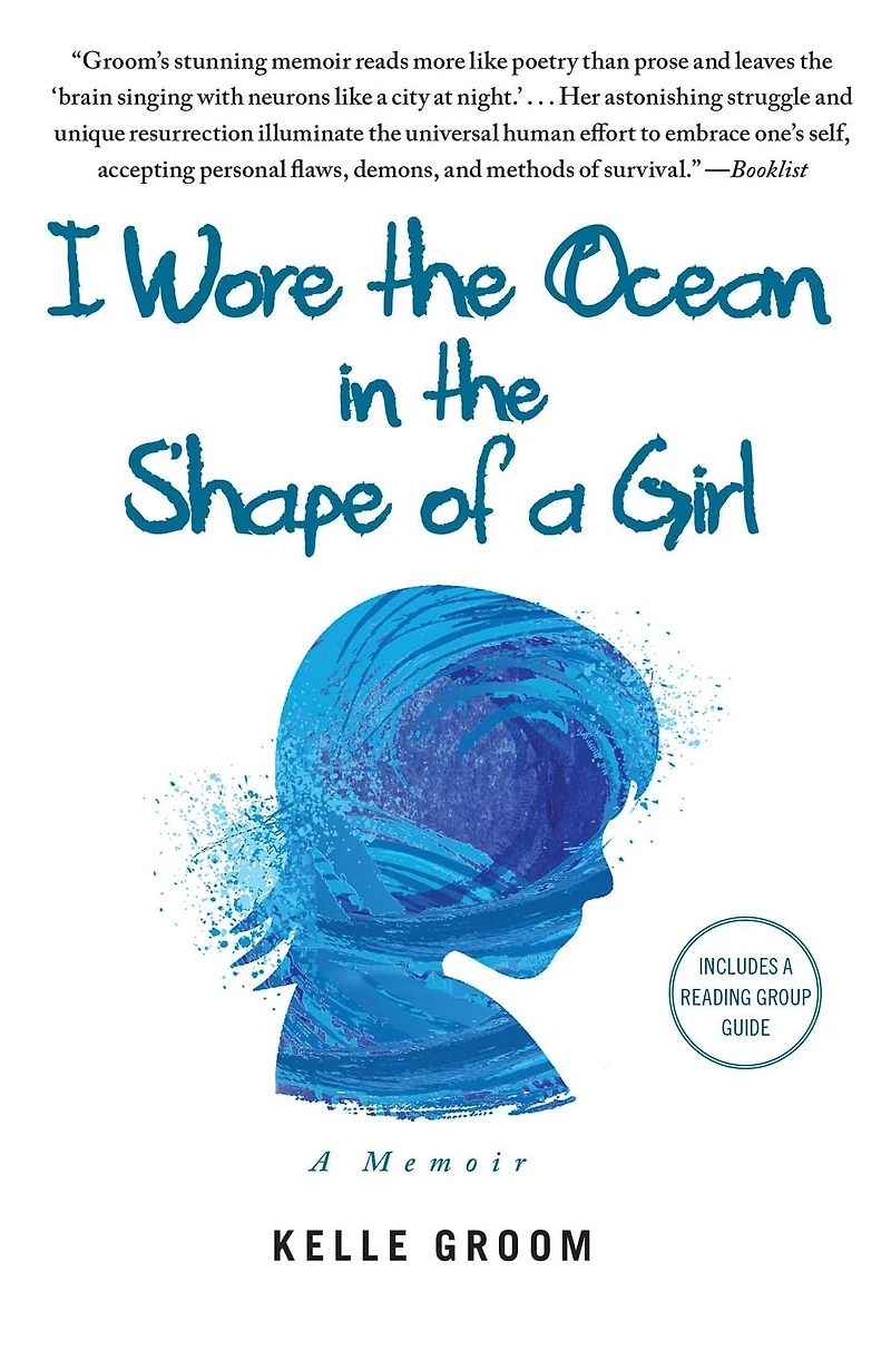 I Wore the Ocean Shape of A Girl: Memoir
