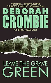 Leave the Grave Green (Duncan Kincaid and Gemma James Series #3)
