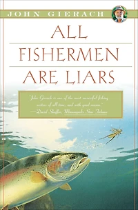 All Fishermen Are Liars