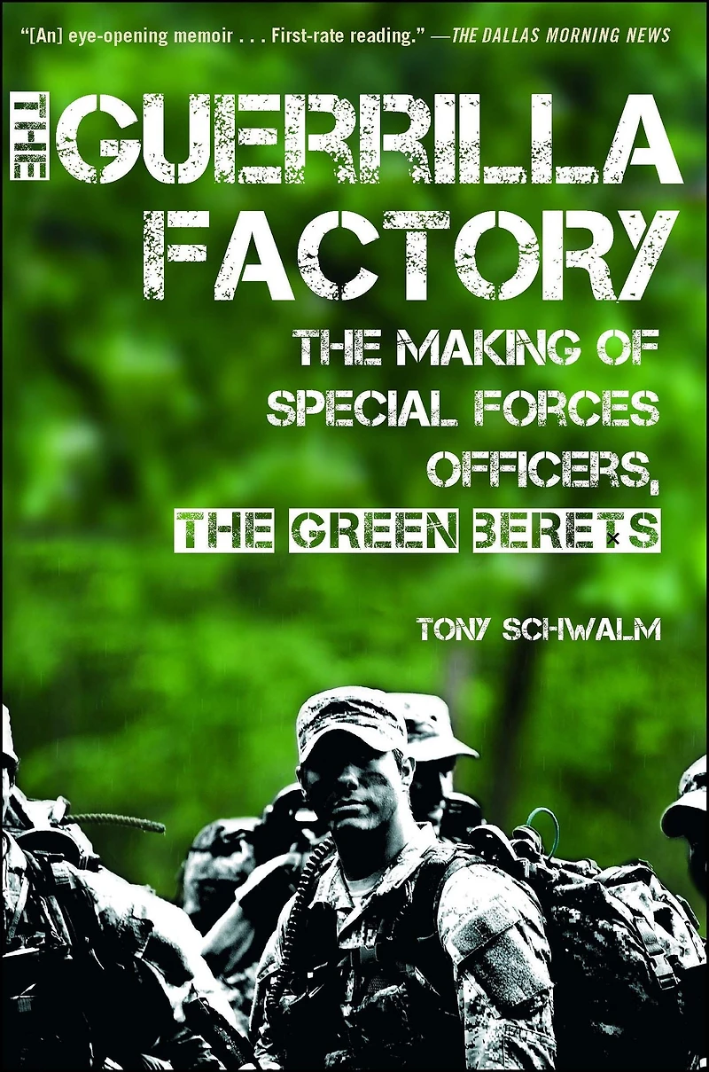 the Guerrilla Factory: Making of Special Forces Officers, Green Berets