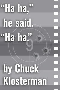 "Ha ha," he said. "Ha ha.": An Essay from Eating the Dinosaur