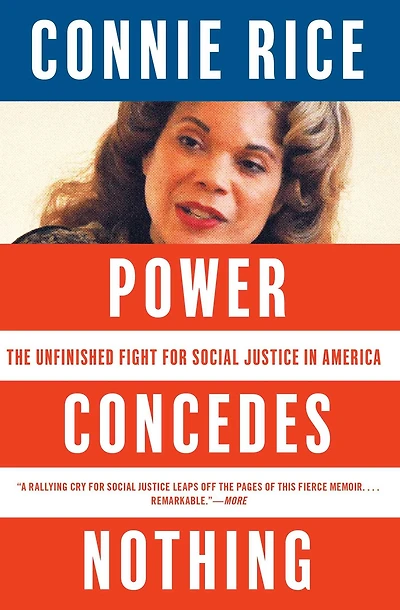 Power Concedes Nothing: The Unfinished Fight for Social Justice America