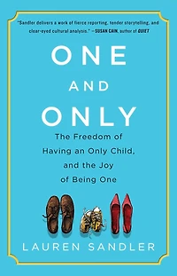One and Only: the Freedom of Having an Only Child, Joy Being