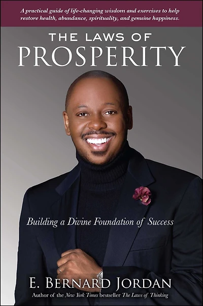 The Laws of Prosperity: Building a Divine Foundation Success