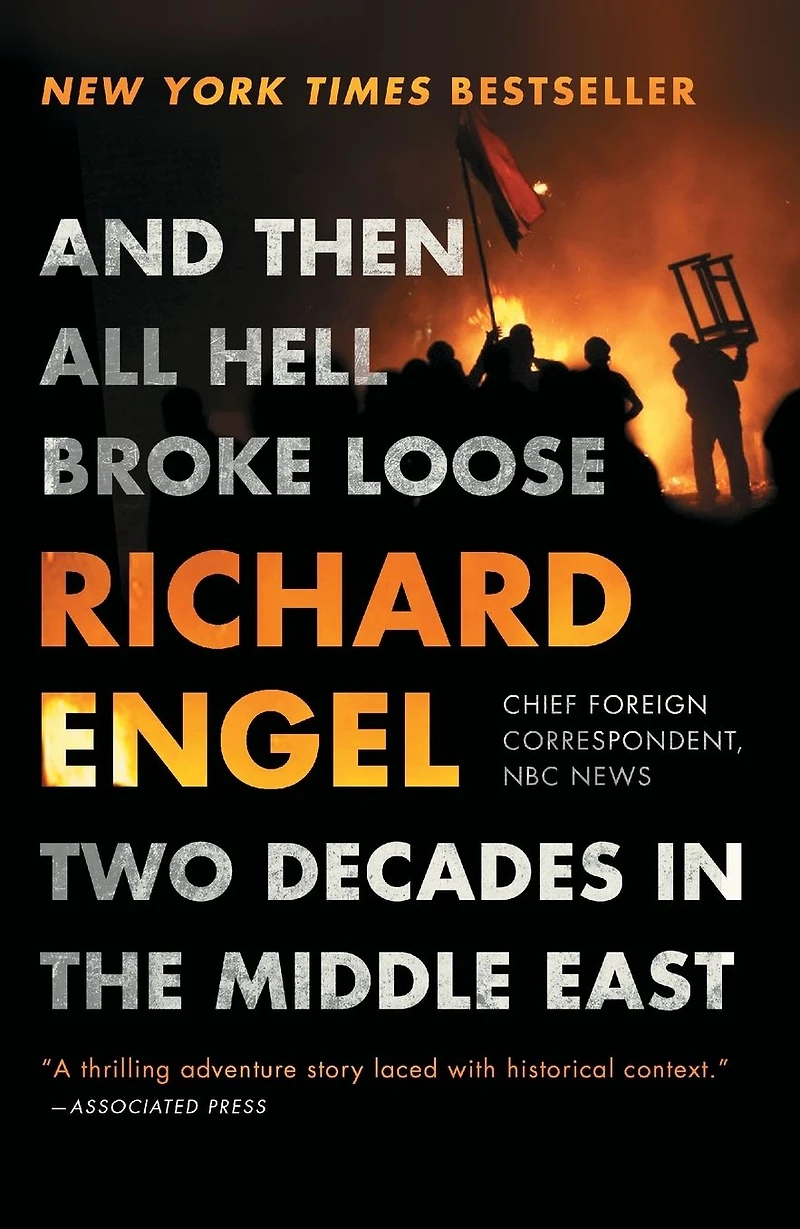 And Then All Hell Broke Loose: Two Decades the Middle East