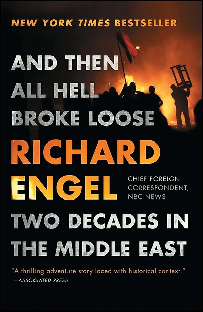 And Then All Hell Broke Loose: Two Decades the Middle East