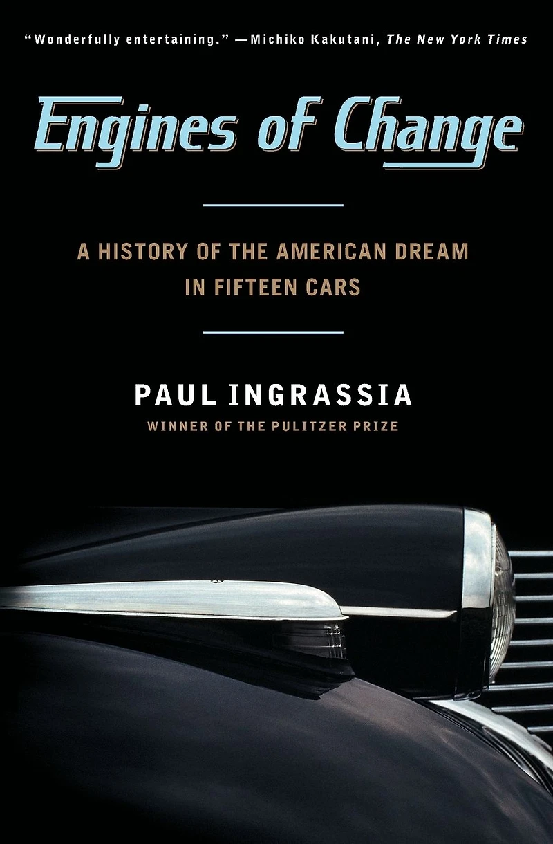 Engines of Change: A History the American Dream Fifteen Cars