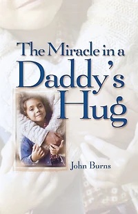 Miracle a Daddy's Hug GIFT