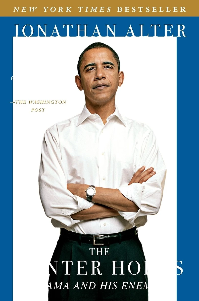 The Center Holds: Obama and His Enemies