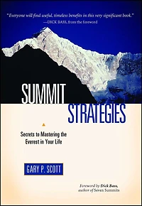 Summit Strategies: Secrets To Mastering The Everest Your Life