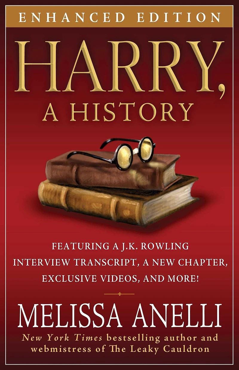 Harry, a History: the True Story of Boy Wizard, His Fans, and Life Inside Harry Potter Phenomenon