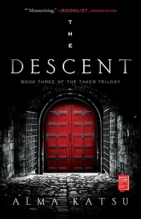 the Descent: Book Three of Taker Trilogy