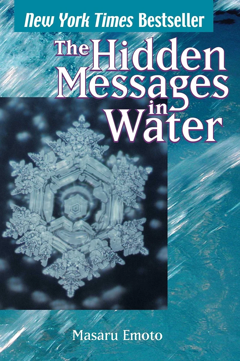 The Hidden Messages Water