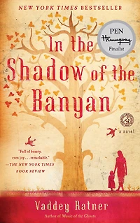 the Shadow of Banyan: A Novel