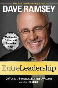 EntreLeadership: 20 Years of Practical Business Wisdom from the Trenches