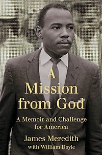 A Mission from God: Memoir and Challenge for America