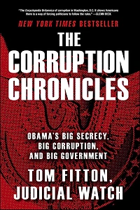 The Corruption Chronicles: Obama's Big Secrecy, Corruption, and Government