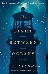 The Light Between Oceans: A Novel