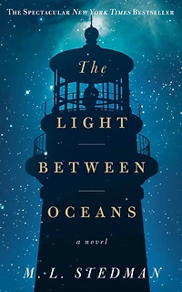 The Light Between Oceans: A Novel