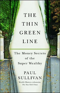 the Thin Green Line: Money Secrets of Super Wealthy