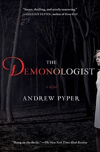 The Demonologist: A Novel