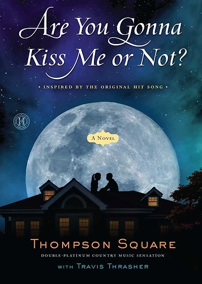 Are You Gonna Kiss Me or Not?: A Novel
