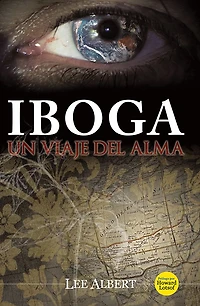 Iboga: Un Viaje del Alma