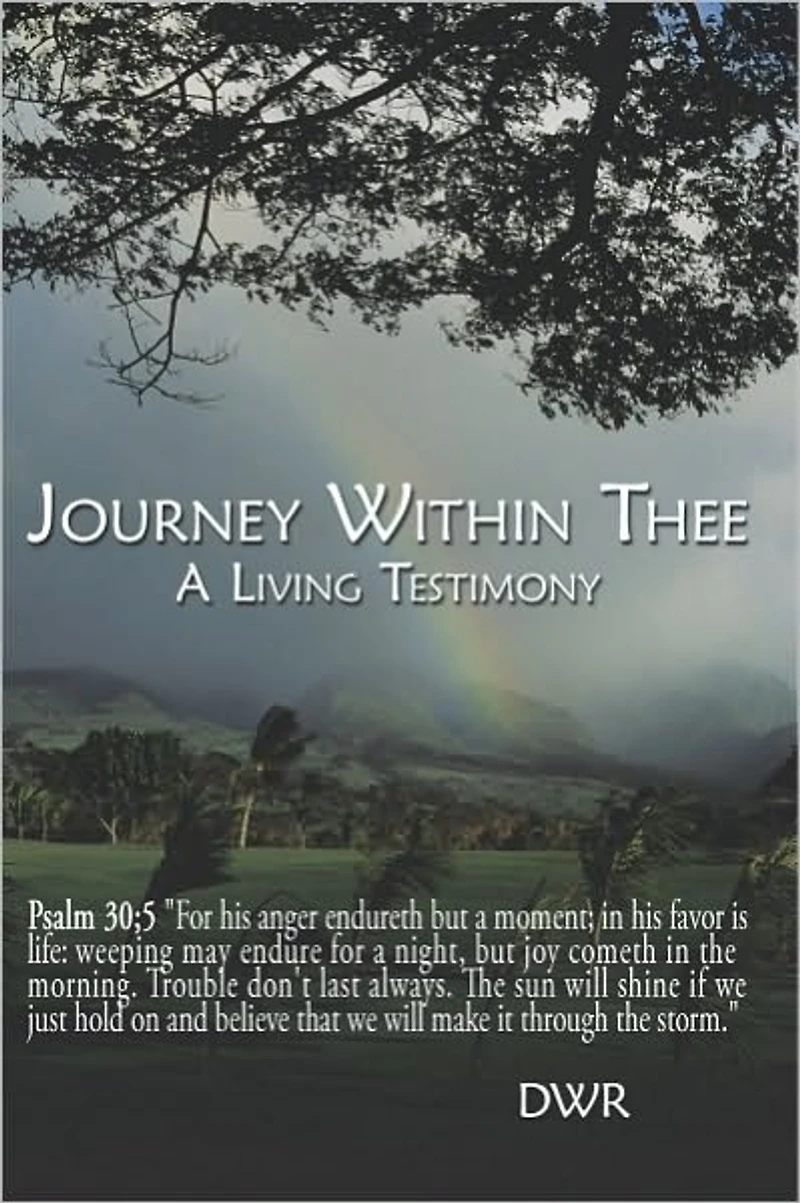 Journey Within Thee: A Living Testimony