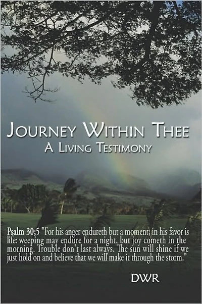 Journey Within Thee: A Living Testimony