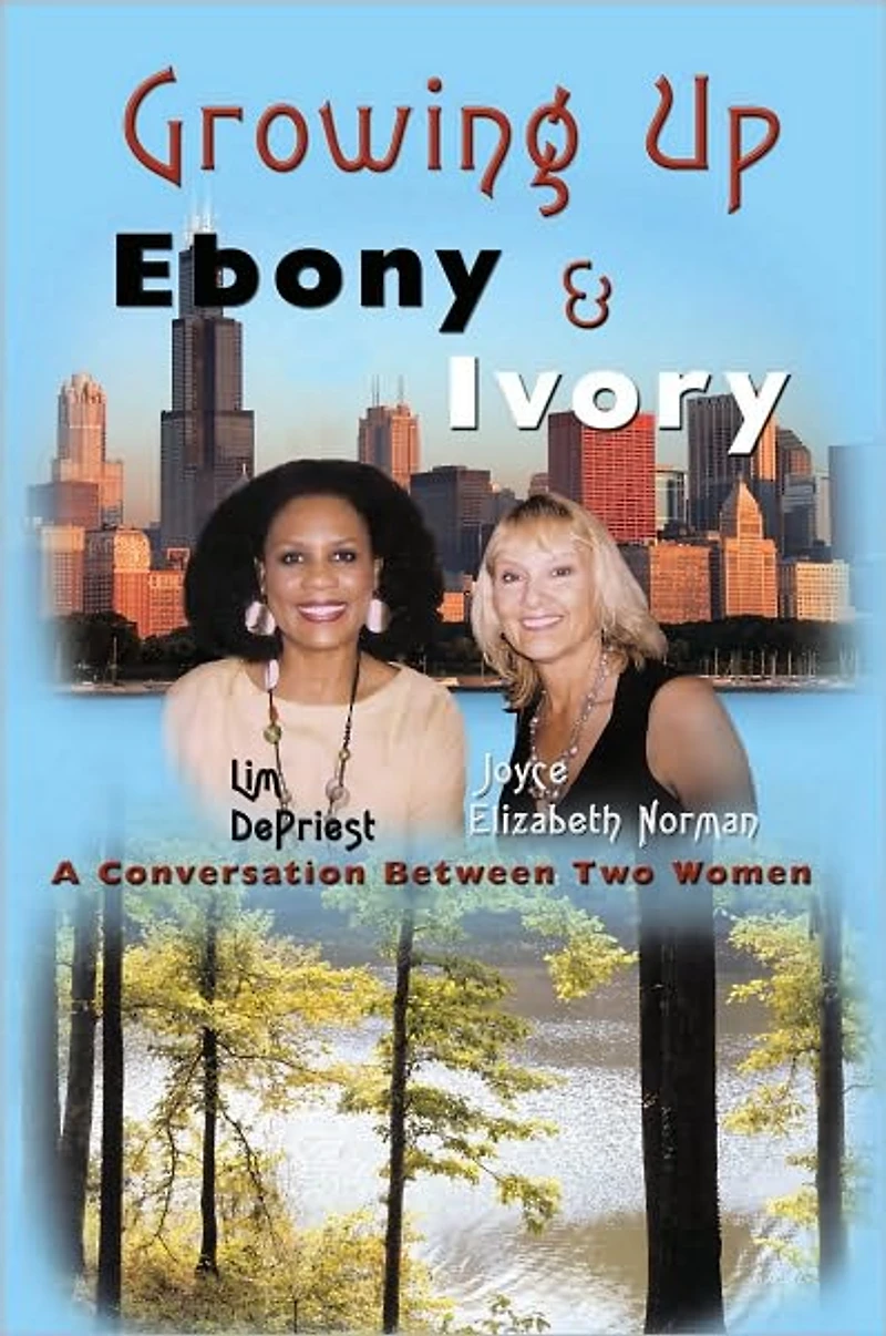 Growing Up Ebony and Ivory: A Conversation Between Two Women