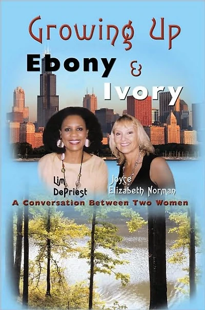 Growing Up Ebony and Ivory: A Conversation Between Two Women