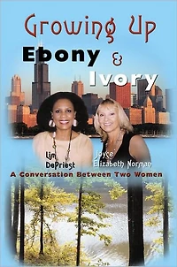 Growing Up Ebony and Ivory: A Conversation Between Two Women