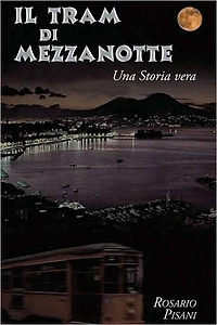 Il tram di Mezzanotte: Una Storia vera