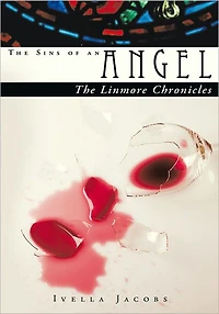 The Sins of An Angel: The Linmore Chronicles