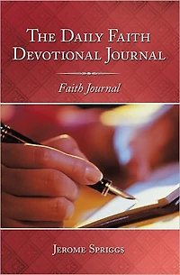 The Daily Faith Devotional Journal: Faith Journal