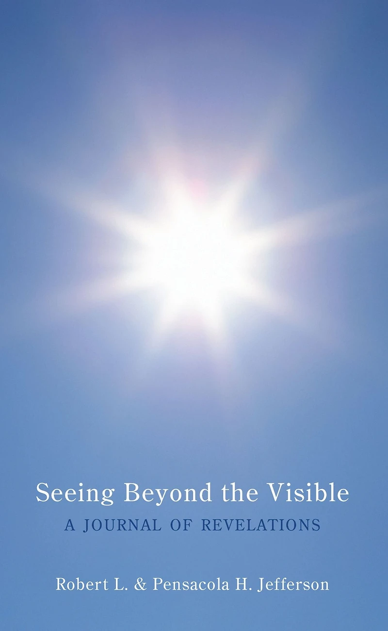 Seeing Beyond the Visible: A Journal of Revelations