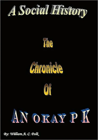 A Social History: The Chronicle of An Okay P K