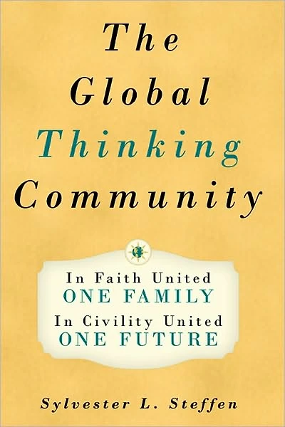 The Global Thinking Community: One Family, One Future - Book Two of the Conscious Light Trilogy
